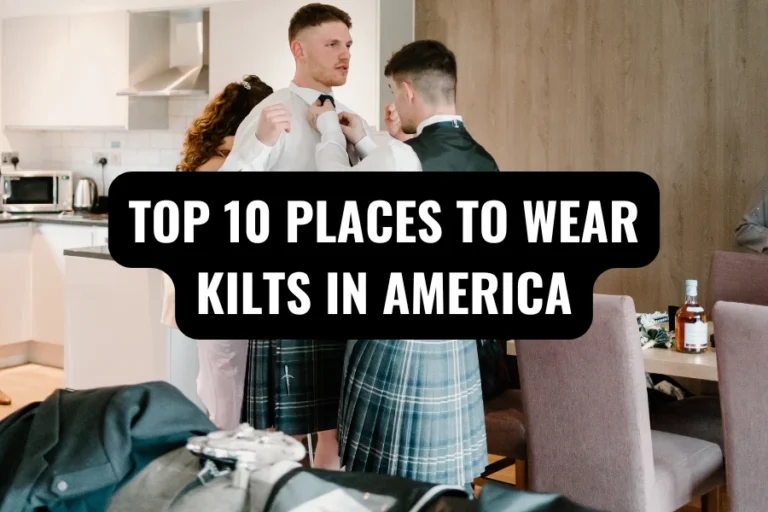 Top 10 Places to Wear Kilts in America