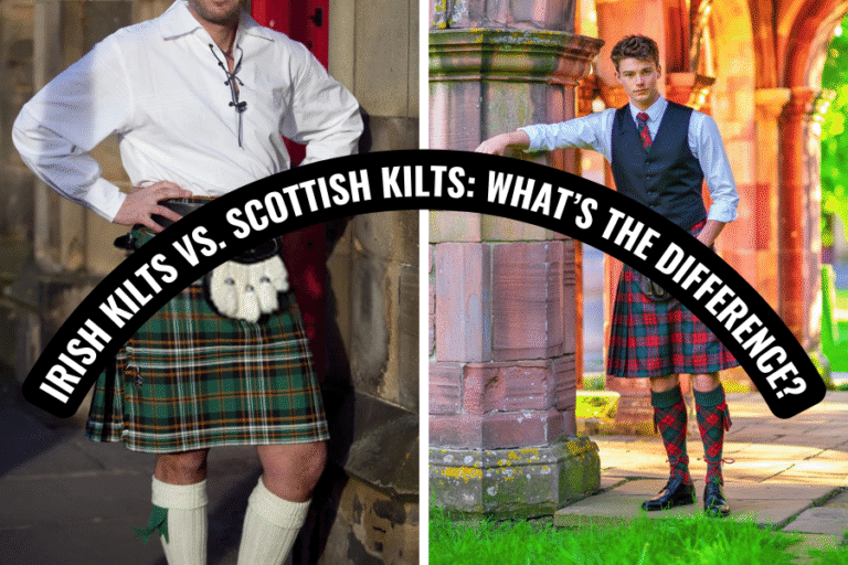 Irish Kilts vs. Scottish Kilts What’s the Difference